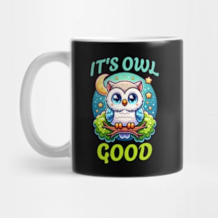 It's Owl Good Mug